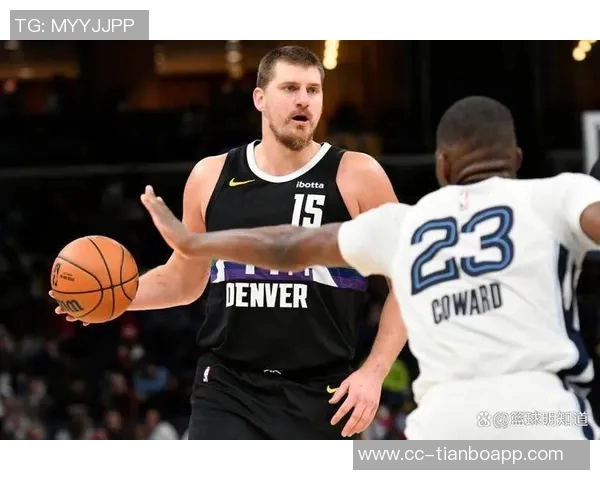 约基奇分享助攻哲学：简单传球同样能带来快乐与团队默契